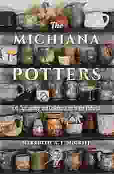 The Michiana Potters: Art Community And Collaboration In The Midwest (Material Vernaculars)