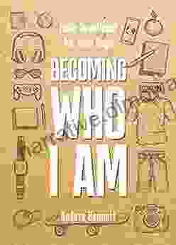 Becoming Who I Am: Devotional For Teen Boys