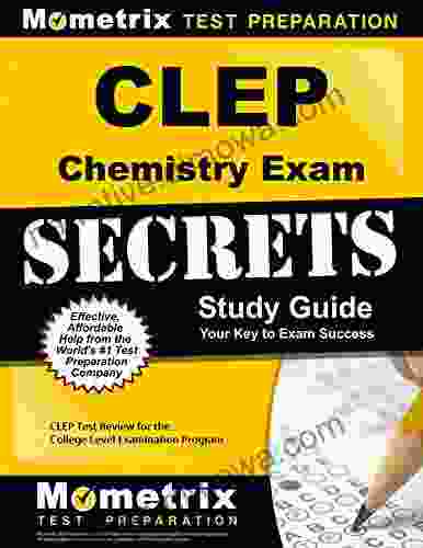 CLEP Chemistry Exam Secrets Study Guide: CLEP Test Review For The College Level Examination Program