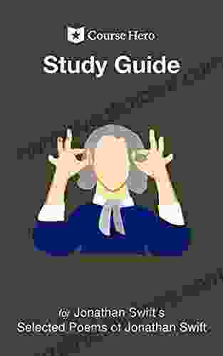 Study Guide For Jonathan Swift S Selected Poems Of Jonathan Swift