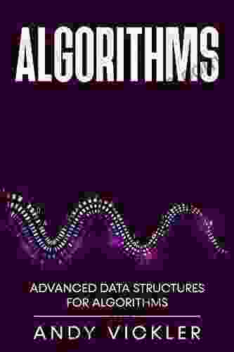 Algorithms: Advanced Data Structures For Algorithms