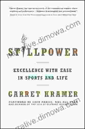 Stillpower: Excellence With Ease In Sports And Life