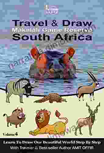 Travel To South Africa: Travel Guide Books: Travel And Draw Makalali Game Reserve: Africa Travel Guide For Kids: Family Travel Activities For Kids (Learning For Kids And Travel The World 4)