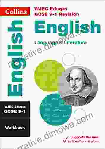 WJEC Eduqas GCSE 9 1 English Language And Literature Workbook: For The 2024 Autumn 2024 Summer Exams (Collins GCSE Grade 9 1 Revision)