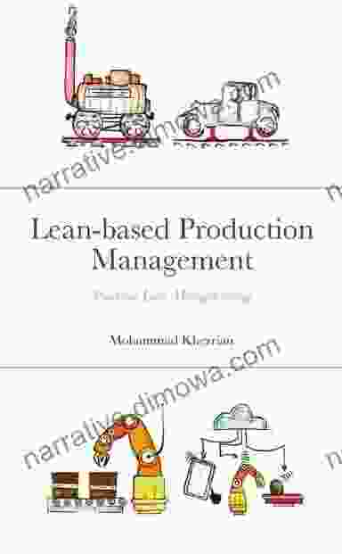 Lean Based Production Management: Practical Lean Manufacturing