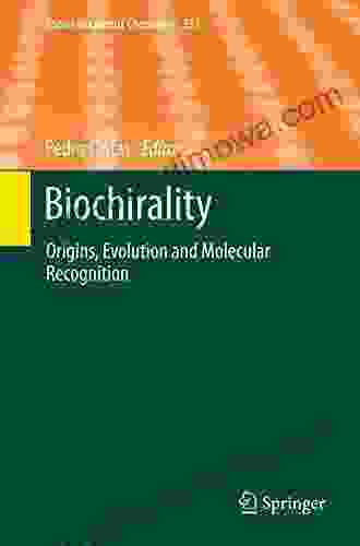 Biochirality: Origins Evolution and Molecular Recognition (Topics in Current Chemistry 333)