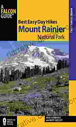 Best Easy Day Hikes Mount Rainier National Park (Best Easy Day Hikes Series)