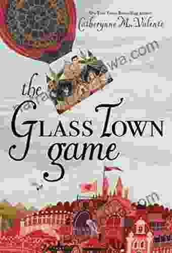 The Glass Town Game Catherynne M Valente