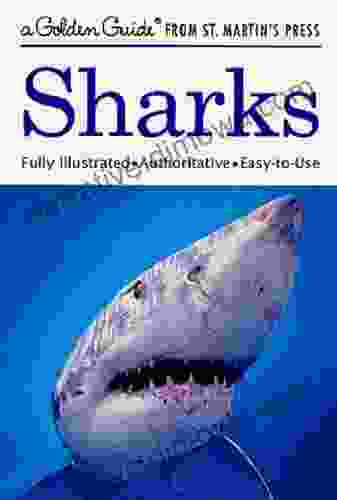 Sharks (A Golden Guide From St Martin S Press)