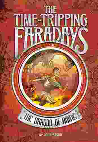 The Dragon Of Rome (The Time Tripping Faradays 2)