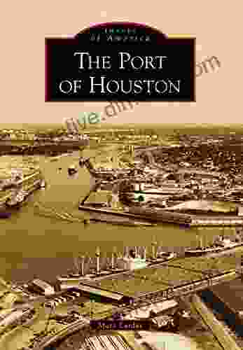 The Port of Houston (Images of America)