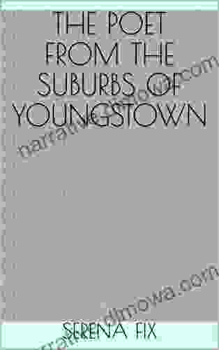 The Poet From The Suburbs Of Youngstown