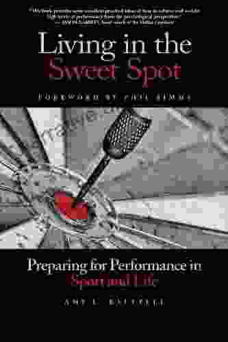 Living In The Sweet Spot: Preparing For Performance In Sport And Life