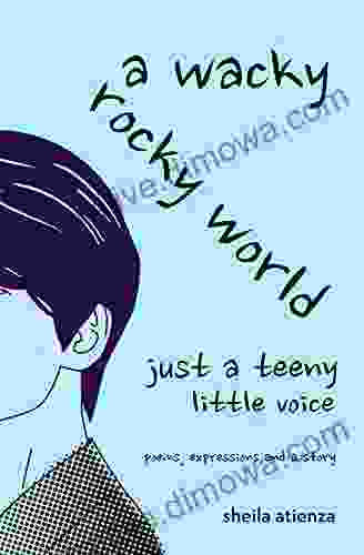 A Wacky Rocky World: Just A Teeny Little Voice