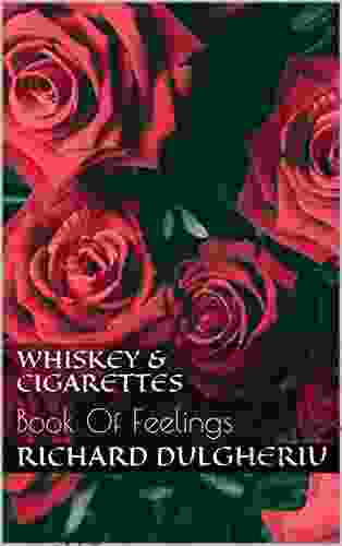 Whiskey Cigarettes: Of Feelings