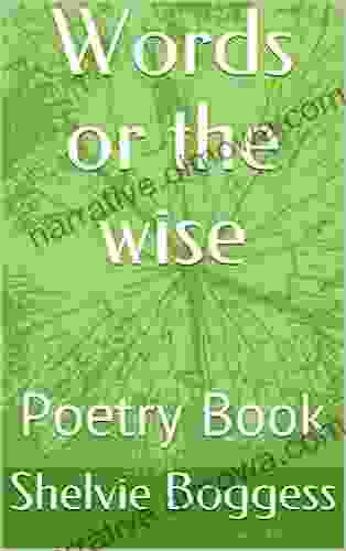 Words Or The Wise: Poetry